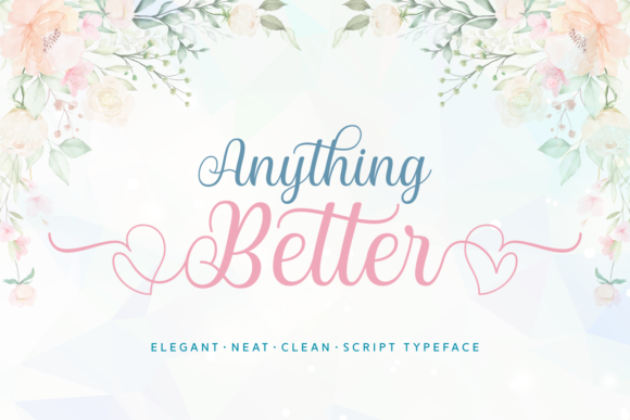 Anything Better Font: Elevate Your Campaign Design