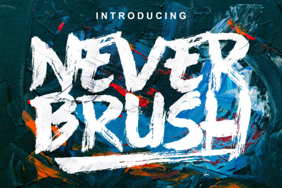 Never Brush Font: Bold Typography for Modern Branding